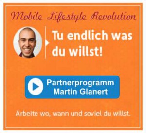 Partnerprogramm von Martin Glanert - Mobile Lifestyle Revolution