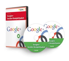 Social Media Marketing - Google Plus Insider Komplett-Paket