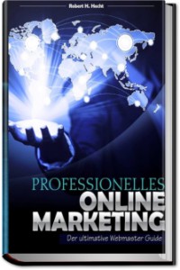 Professionelles Online Marketing [Kindle Edition]