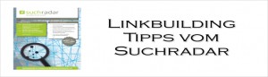 Linkbuilding Tipps vom Suchradar