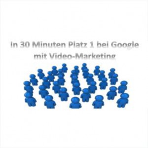 Platz 1 mit Video Marketing